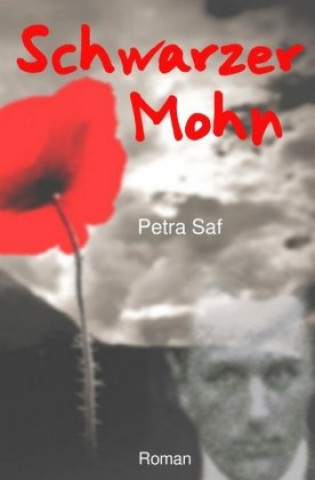 Knjiga Schwarzer Mohn Petra Saf
