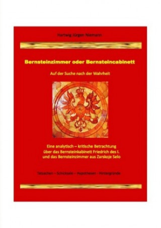Knjiga Bernsteinzimmer oder Bernsteincabinett Hartwig Niemann