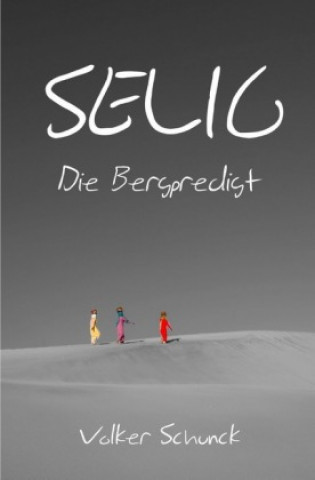 Knjiga Selig Volker Schunck