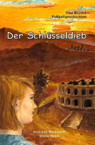 Kniha Der Schlüsseldieb Andreas Burkhardt