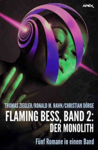 Kniha FLAMING BESS, BAND 2: DER MONOLITH Thomas Ziegler