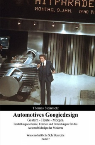 Könyv Design / Automobil / Googiedesign / Automotives der 50er Jahre: Gestern - Heute - Morgen Thomas Steinmetz