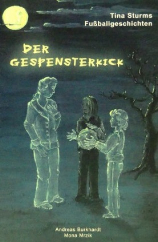 Buch Der Gespensterkick Andreas Burkhardt