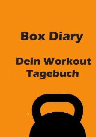 Kniha Box Diary - Dein Workout Tagebuch Thomas Meyer