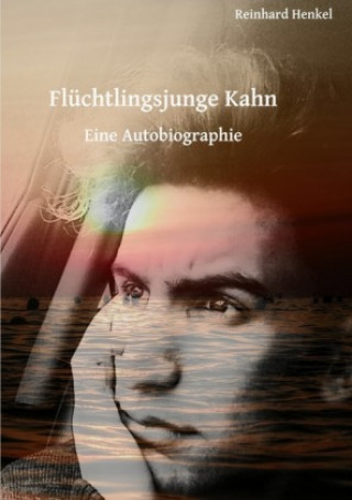 Knjiga Flüchtlingsjunge Kahn Reinhard Henkel