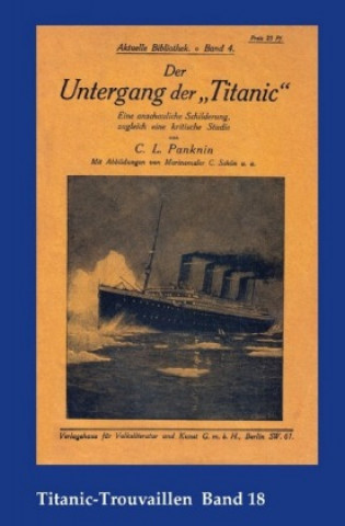 Книга Titanic-Trouvaillen / Der Untergang der "Titanic" Carl Ludwig Panknin
