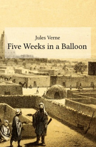 Knjiga Five Weeks in a Balloon Jules Verne