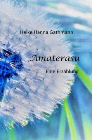 Libro Amaterasu Heike Hanna Gathmann