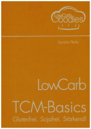 Boek LowCarb-TCM-Basics Daniela Pfeifer