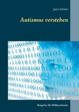 Книга Autismus verstehen Jutta Schütz