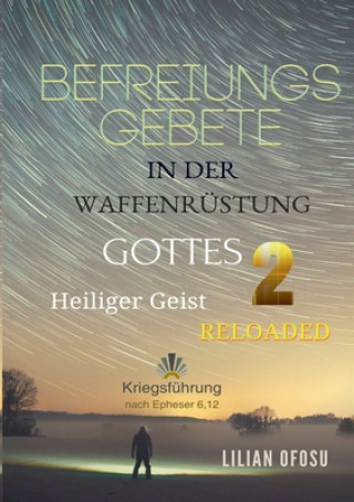 Książka Befreiungsgebete in der Waffenrustung Gottes 2 Lilian Ofosu