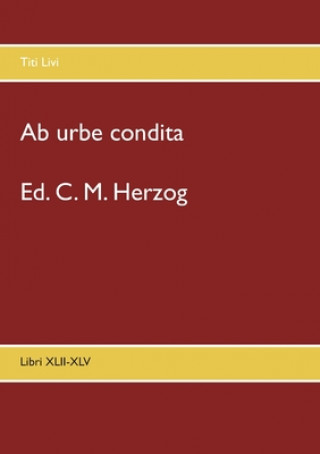 Kniha Ab urbe condita C. M. Herzog