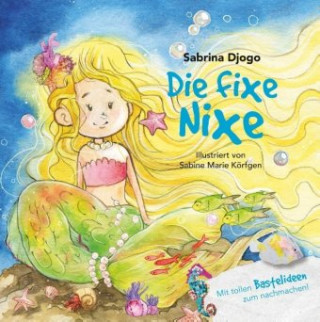 Knjiga Die fixe Nixe Sabrina Djogo