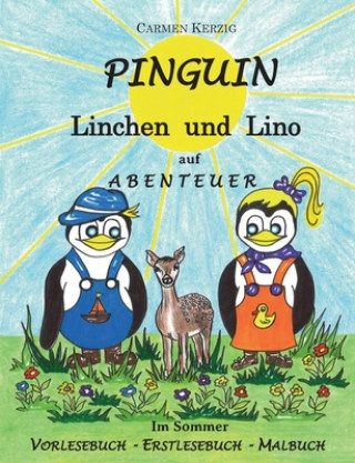 Kniha Pinguin Linchen und Lino auf Abenteuer im Sommer Carmen Kerzig