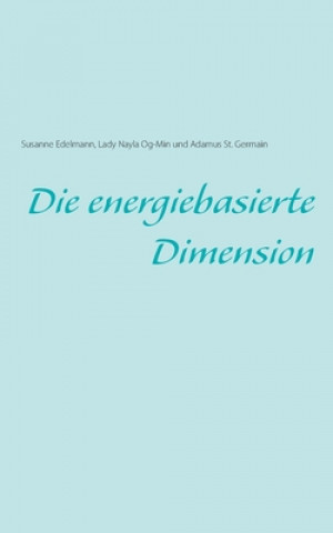 Книга energiebasierte Dimension Lady Nayla Og-Min