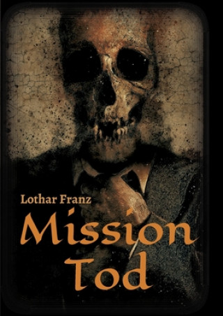 Libro Mission Tod Lothar Franz