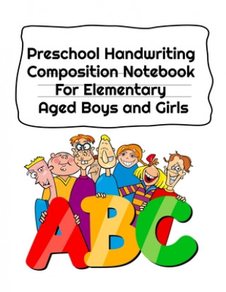 Carte Preschool Handwriting Composition Notebook For Elementary Aged Boys and Girls 