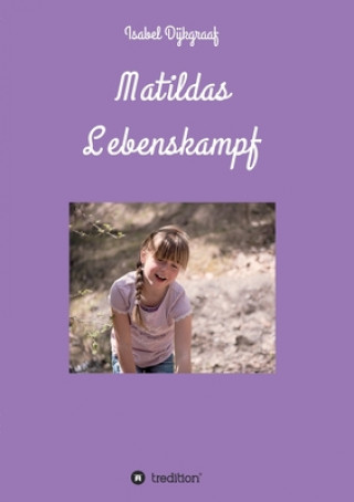 Carte Matildas Lebenskampf Isabel Dijkgraaf
