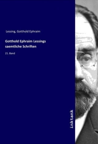 Kniha Gotthold Ephraim Lessings saemtliche Schriften Gotthold Ephraim Lessing