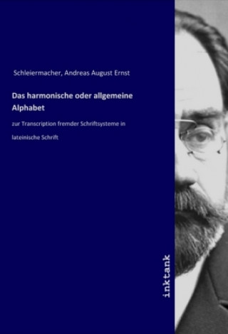 Książka Das harmonische oder allgemeine Alphabet Andreas August Ernst Schleiermacher