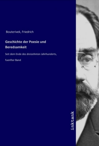 Carte Geschichte der Poesie und Beredsamkeit Friedrich Bouterivek