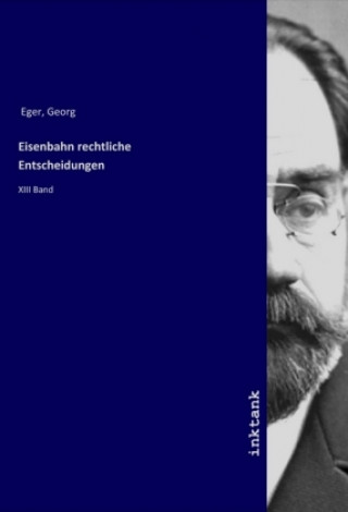 Kniha Eisenbahn rechtliche Entscheidungen Georg Eger
