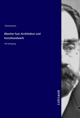 Carte Blaetter fuer Architektur und Kunsthandwerk Anonym