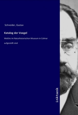 Knjiga Katalog der Voegel Gustav Schneider