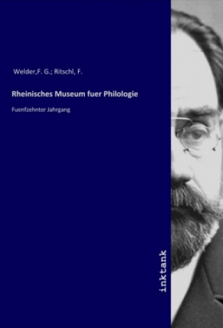 Kniha Rheinisches Museum fuer Philologie Welder
