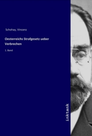 Carte Oesterreichs Strafgesetz ueber Verbrechen Vincenz Schohay