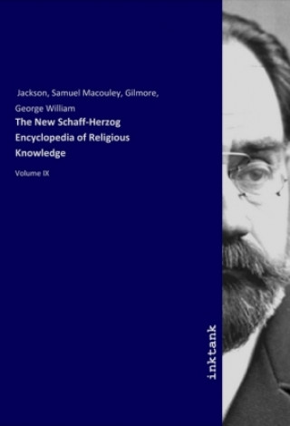 Könyv The New Schaff-Herzog Encyclopedia of Religious Knowledge Jackson