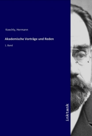 Buch Akademische Vorträge und Reden Hermann Koechly