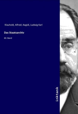 Knjiga Das Staatsarchiv Klauhold