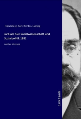 Knjiga Jarbuch fuer Sozialwissenschaft und Sozialpolitik 1881 Hoechberg
