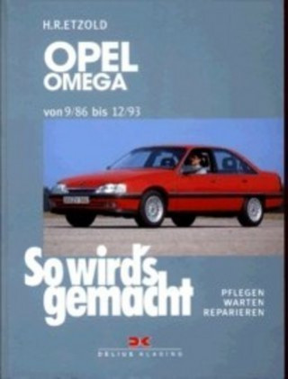 Livre Opel Omega A von 9/86 bis 12/93 Rüdiger Etzold