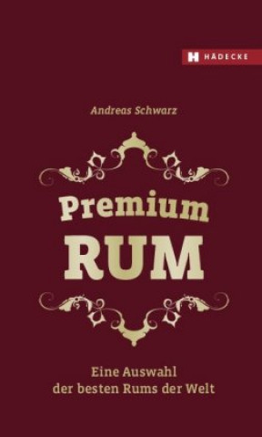 Kniha Premium RUM Andreas Schwarz