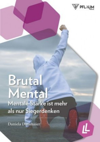 Kniha Brutal Mental Daniela Dihsmaier