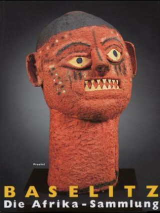 Libro Baselitz, Die Afrika-Sammlung Peter Stepan