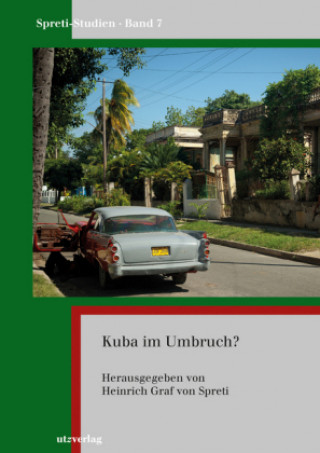 Könyv Kuba im Umbruch? Heinrich Graf von Spreti