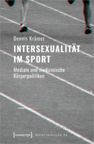 Kniha Intersexualität im Sport Dennis Krämer