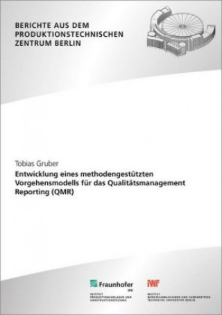Carte Entwicklung eines methodengestützten Vorgehensmodells für das Qualitätsmanagement Reporting (QMR). Tobias Gruber