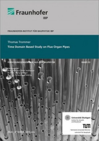 Kniha Time domain based study on flue organ pipes. Thomas Trommer