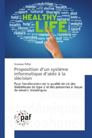 Knjiga Proposition d'un système informatique d'aide à la décision Soumaya Fellaji