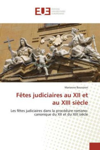 Książka Fêtes judiciaires au XII et au XIII siècle Marianne Boussiron