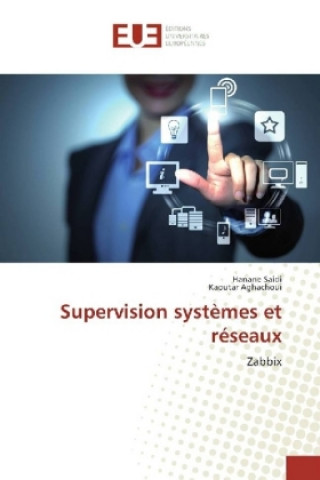 Könyv Supervision systèmes et réseaux Hanane Saidi