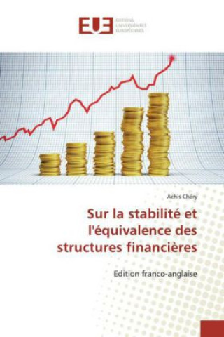 Kniha Sur la stabilité et l'équivalence des structures financières Achis Chéry