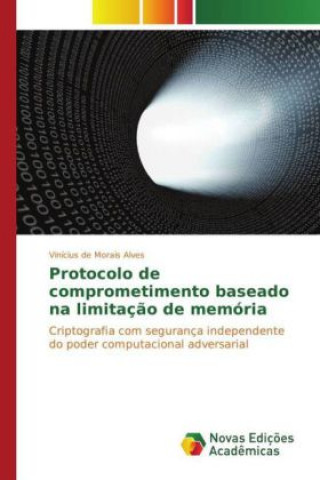 Kniha Protocolo de comprometimento baseado na limitação de memória Vinícius de Morais Alves