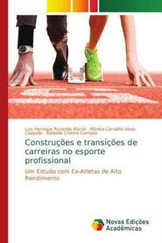 Könyv Construções e transições de carreiras no esporte profissional Luiz Henrique Rezende Maciel