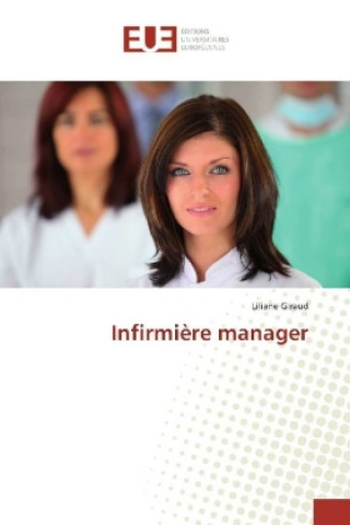 Knjiga Infirmière manager Liliane Giraud