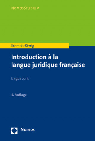 Knjiga Introduction ? la langue juridique française Christine Schmidt-König